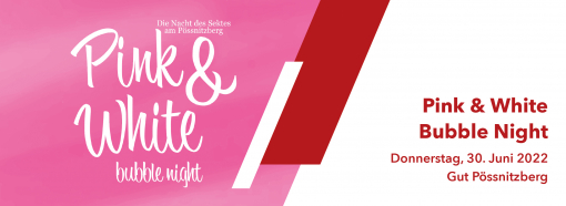 Pink & White Bubble Night: Die Nacht des Sektes am Gut Pössnitzberg
